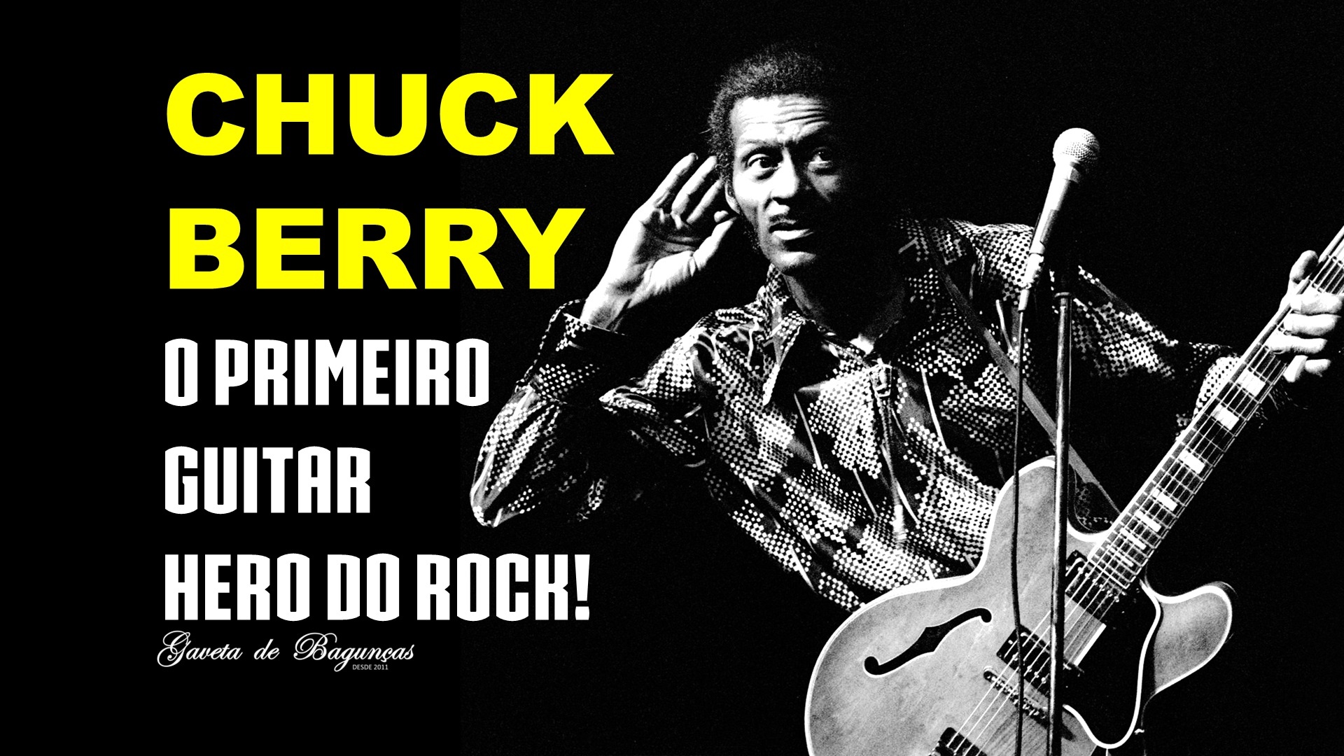 Chuck Berry O Primeiro Guitar Hero Da Hist Ria Do Rock