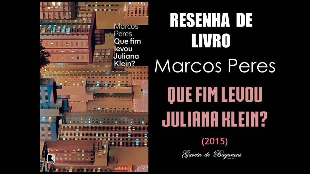 Marcos Peres - Que Fim Levou Juliana Klein (2015)