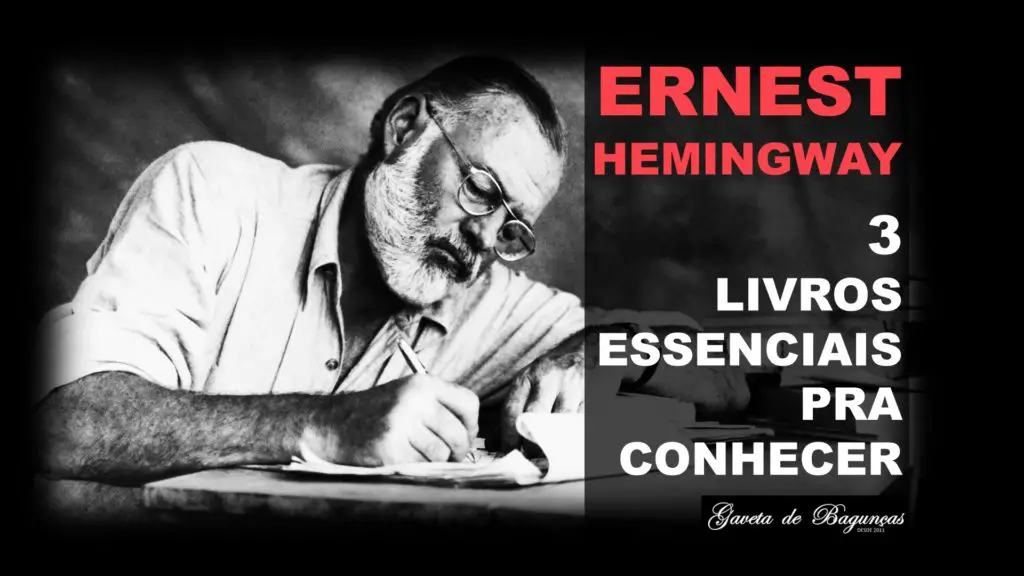 Ernest Hemingway Livros essenciais