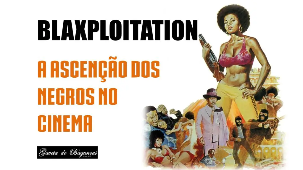 Blaxploitation - A Ascenção dos Negros no Cinema