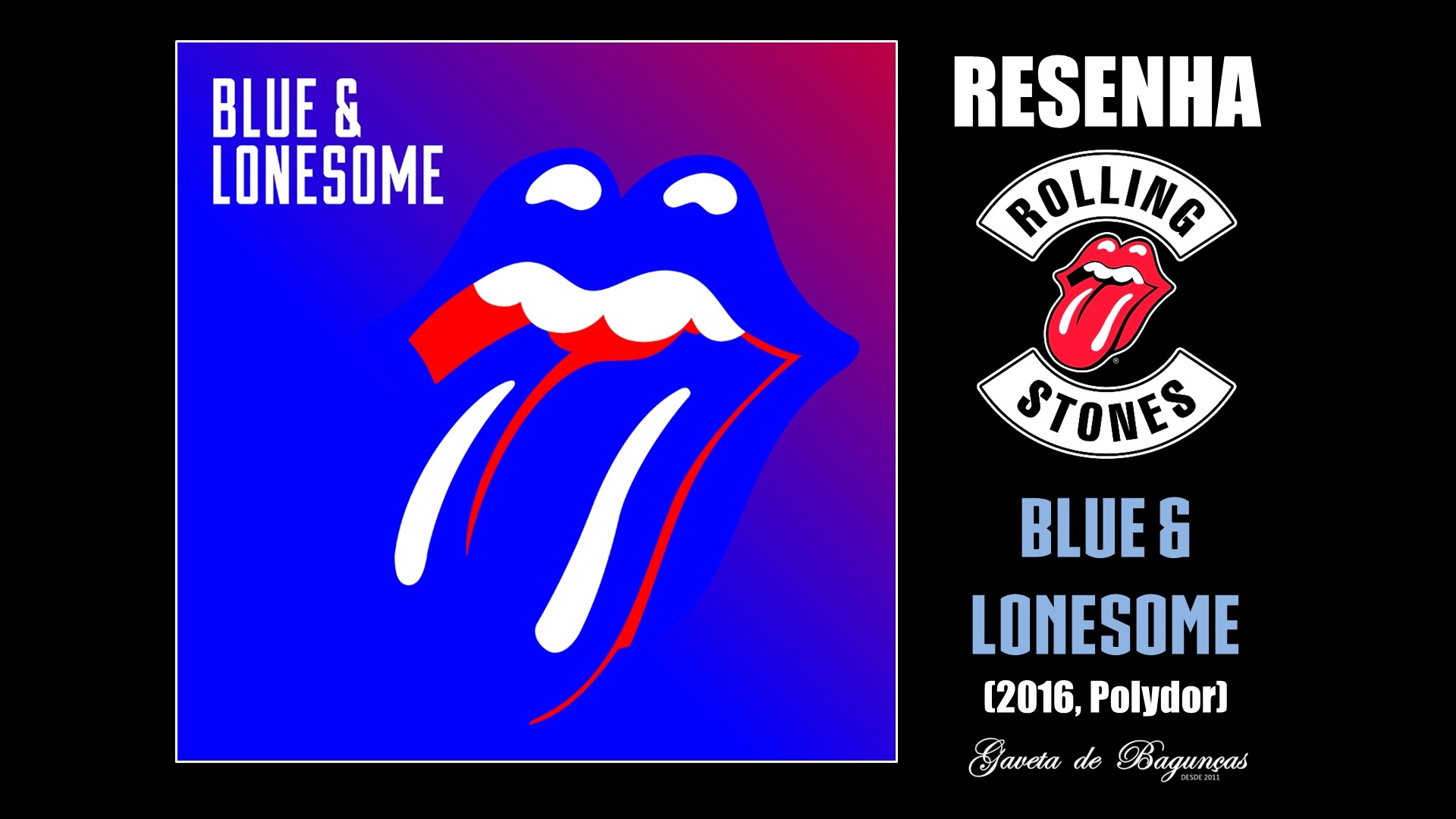 Rolling Stones - Blue & Lonesome (2016, Polydor, Universal Music Brasil)