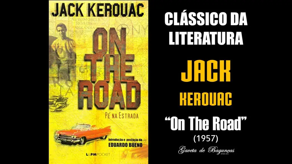 Jack Kerouac - On The Road Resenha
