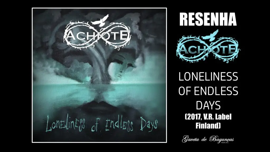 Achiote - Loneliness of Endless Days (2017, V.R. Label Finland)