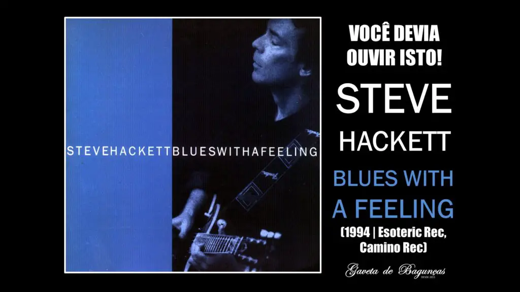 Steve Hackett - Blues With A Feeling (1994) Resenha Review
