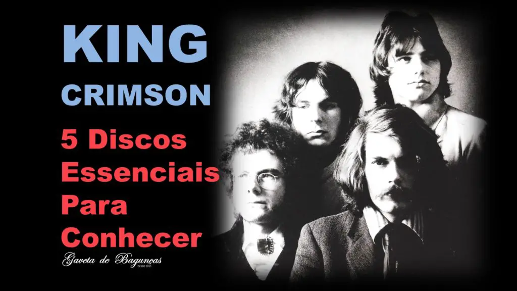 King Crimson - Discos Melhores Importantes Essenciais