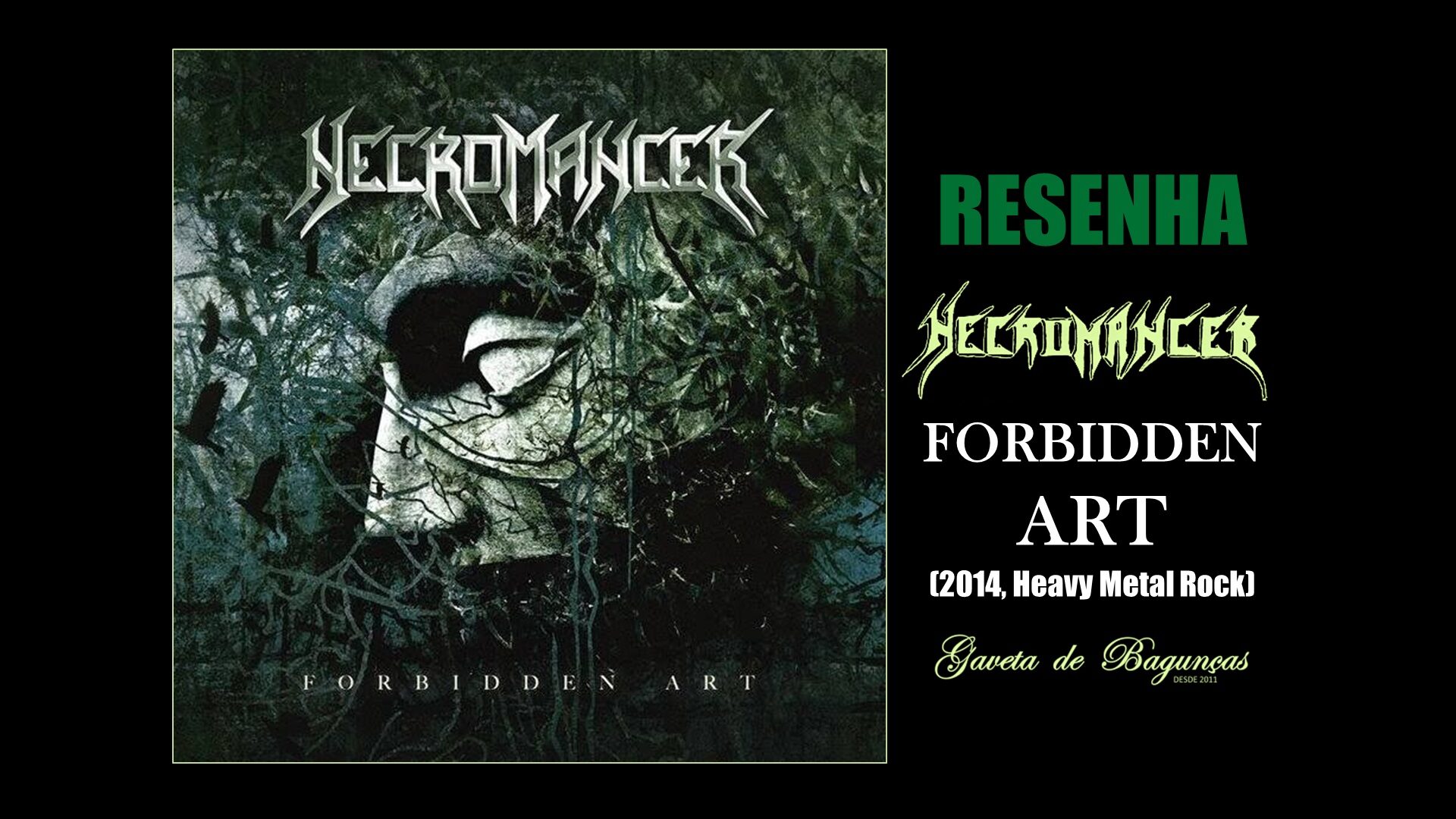 "Forbidden Art" (2014), é o primeiro álbum de estúdio da banda de thrash metal Necromancer, que busca reformular aquele causticante e primitivo formato dos primórdios do gênero para os padrões modernos.