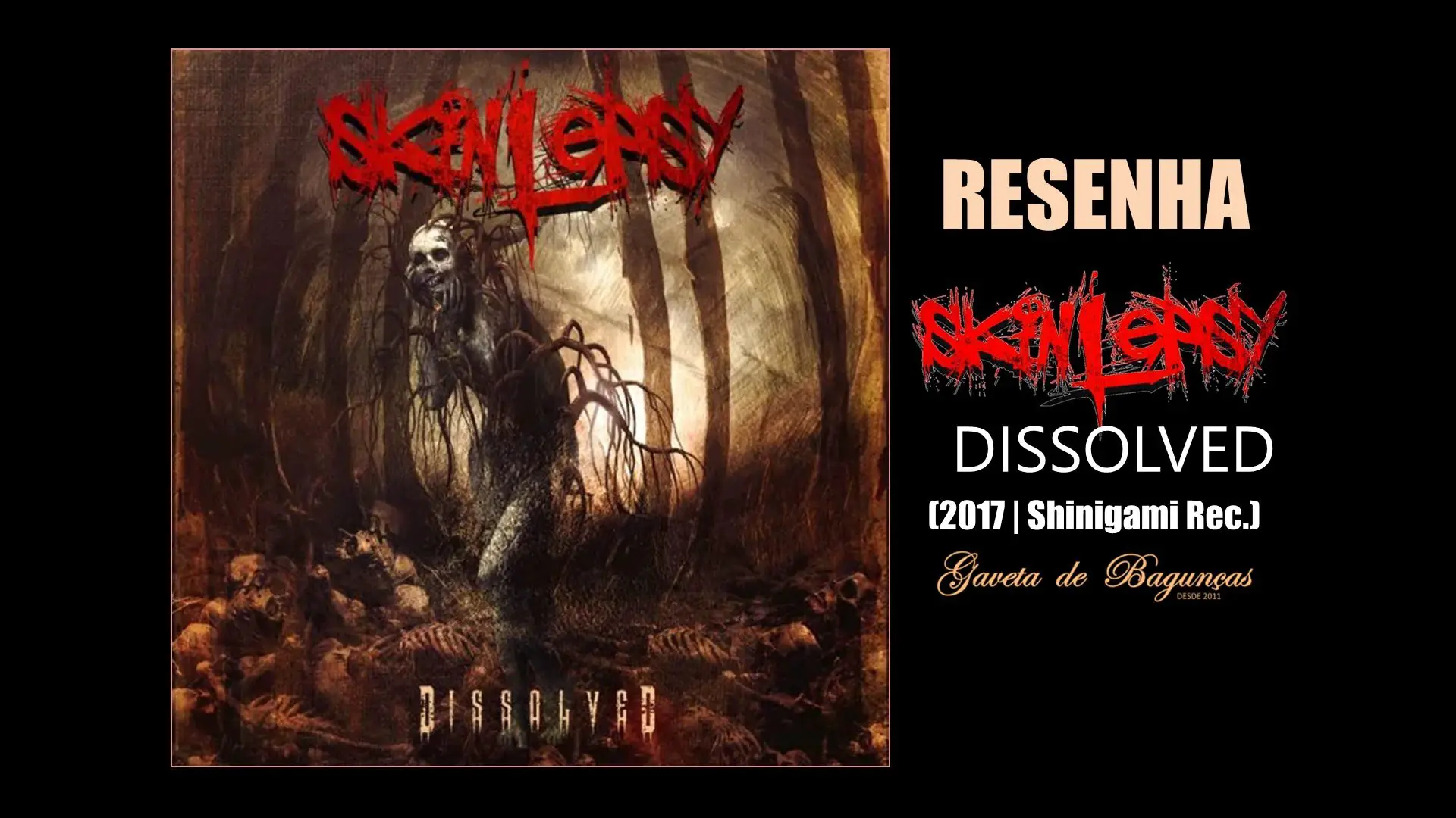 Skinlepsy - Dissolved (2017, Shinigami Records) Resenha Review