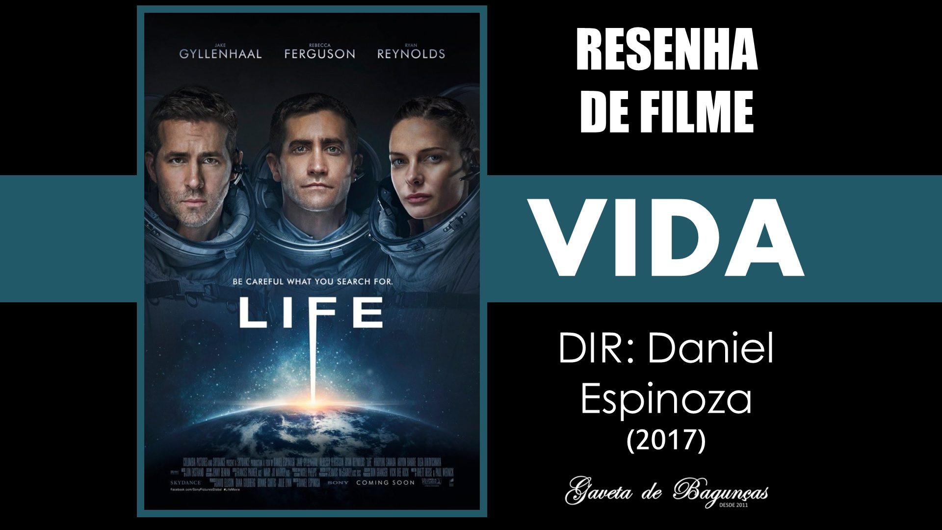 "Vida" (Life) é um filme de 2017, onde uma equipe de seis astronautas da Estação Espacial Internacional descobre sinais de vida inteligente em Marte e a investigação do fato gera consequências inimagináveis.