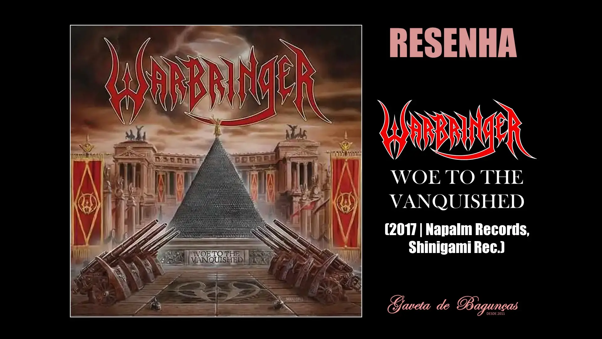 Warbringer - Woe to the Vanquish (2017, Napalm Records, Shinigami Records) Resenha Review