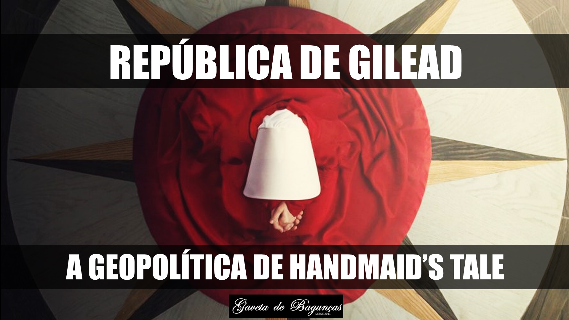 República de Gilead - A Geopolítica de The Handmaids Tale O Conto da Aia