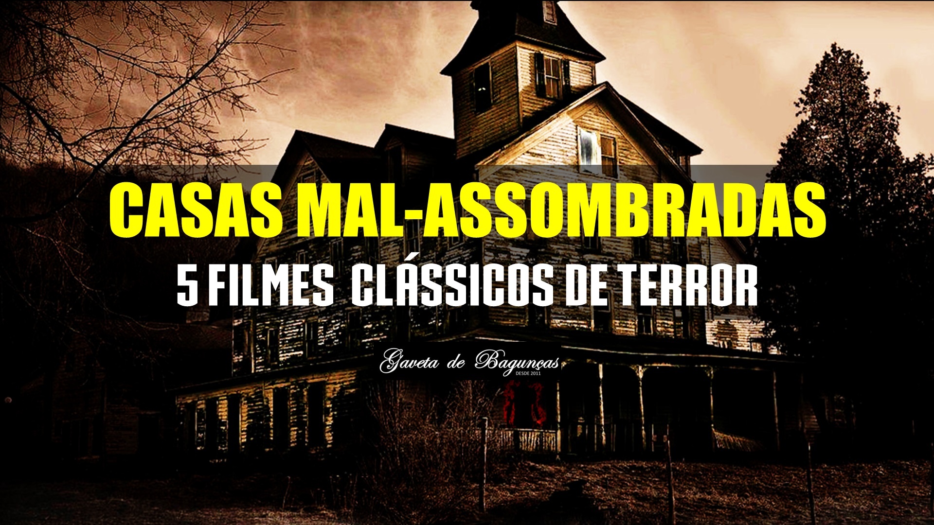 5 Clássicos Para Quem Ama Filmes De Terror Com Casas Mal Assombradas