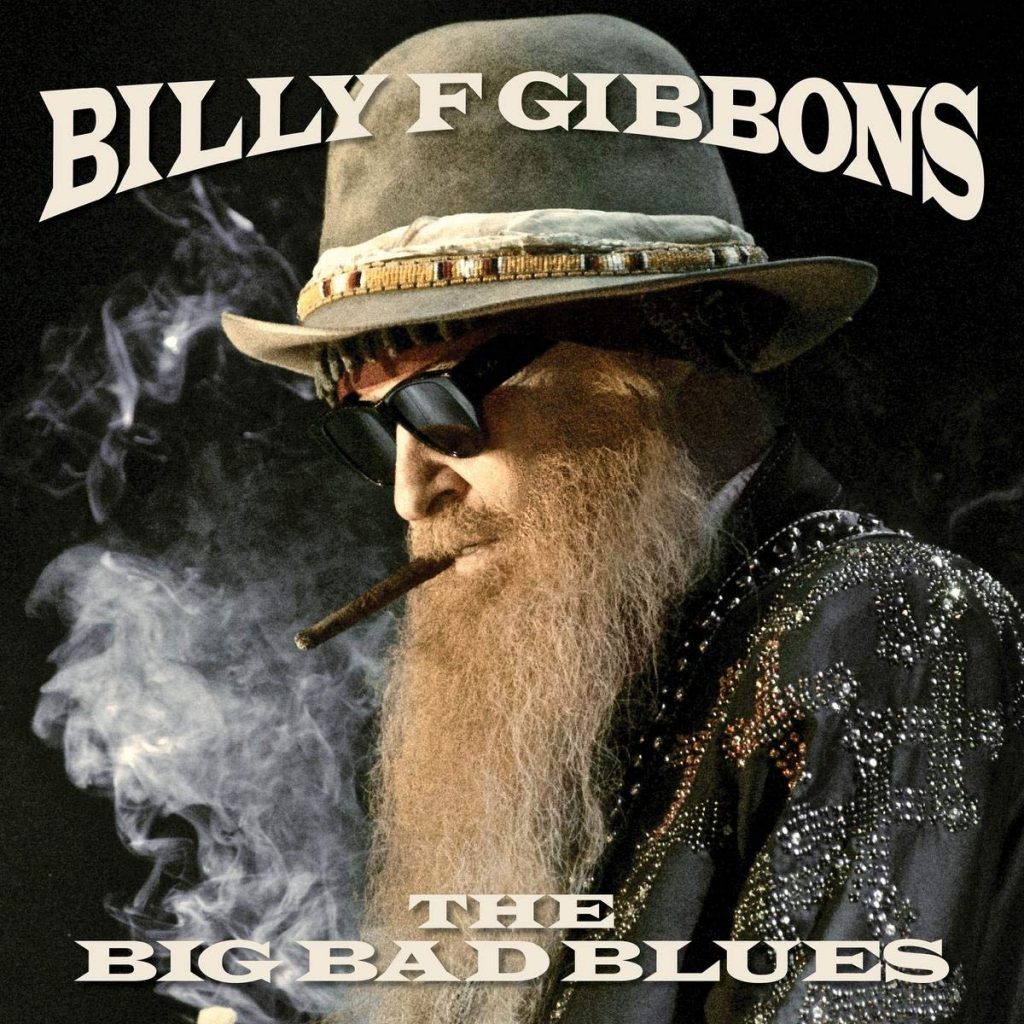 Billy F. Gibbons The Big Bad Blues ZZ Top