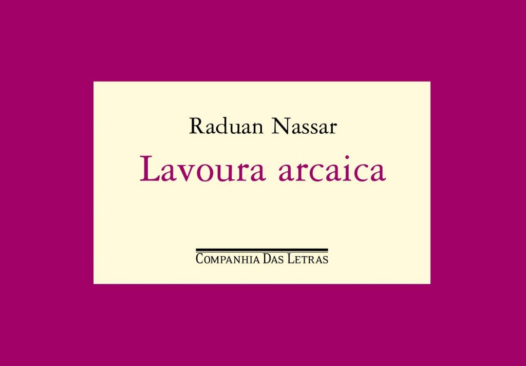 Raduan Nassar - Lavoura Arcaica GDB