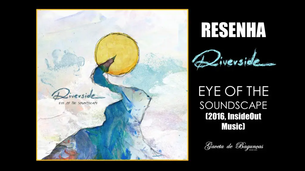 Riverside - Eye of the Soundscape (2016, Inside Out Music)