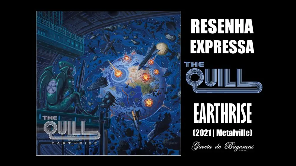 The Quill - Earthrise (2021, Metalville)