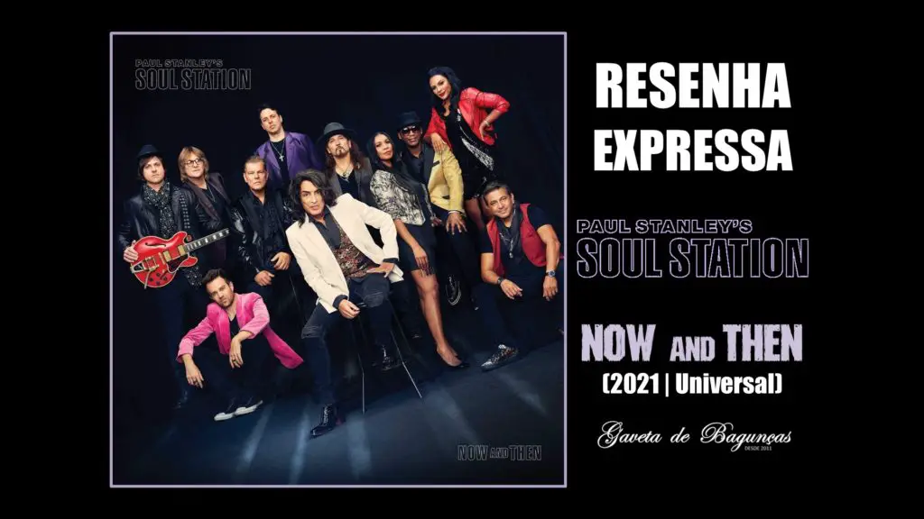 Paul Stanleys Soul Station - Now And Then (2021, Universal) Resenha Review