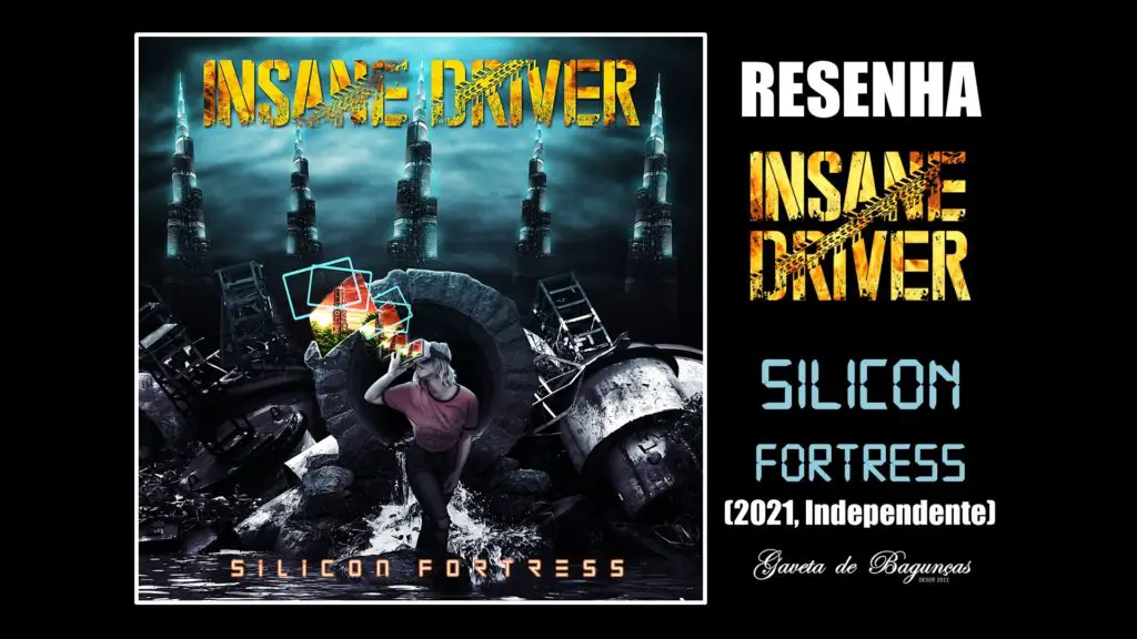 Insane Driver - Silicon Fortress (2021, Independente)
