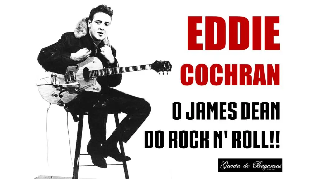 Eddie Cochran - O James Dean do Rock n' Roll Rockabilly
