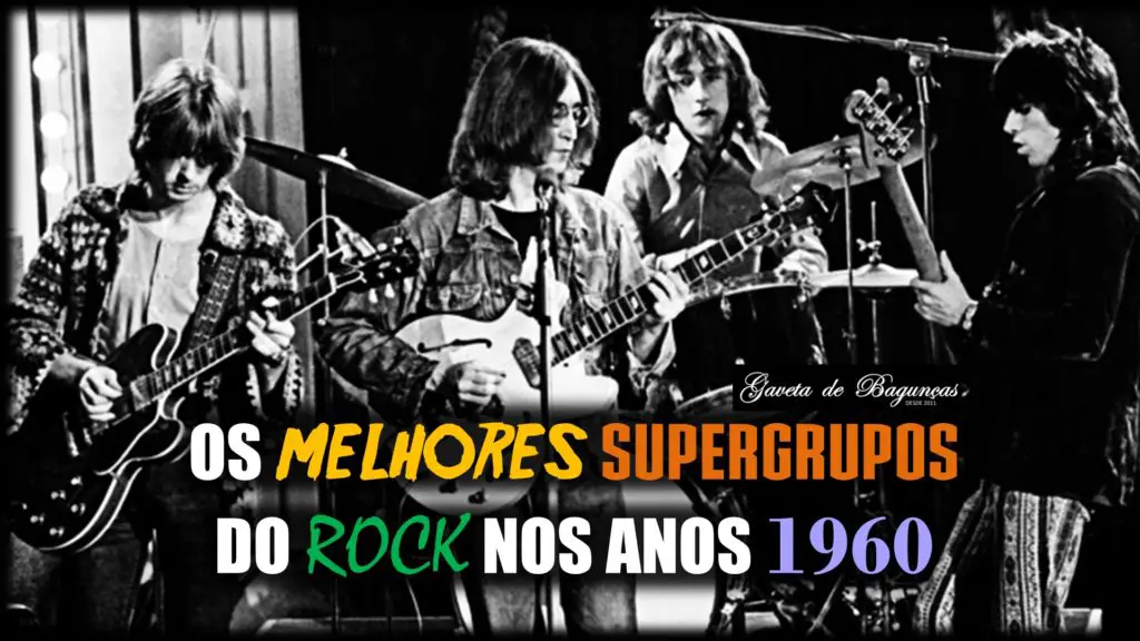 Supergrupos do Rock Anos 1960