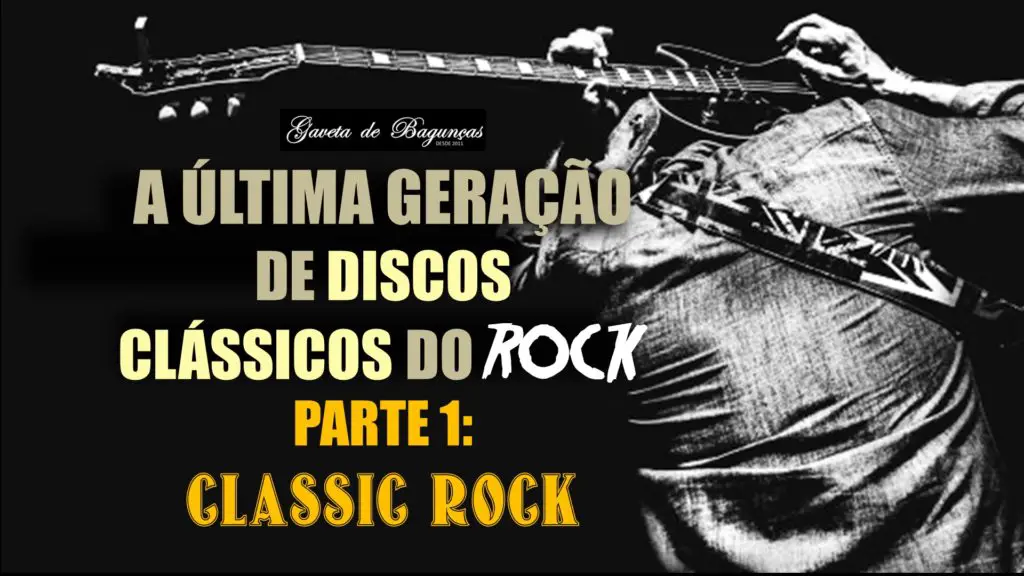 Ultima geração de clássicos do Rock 2