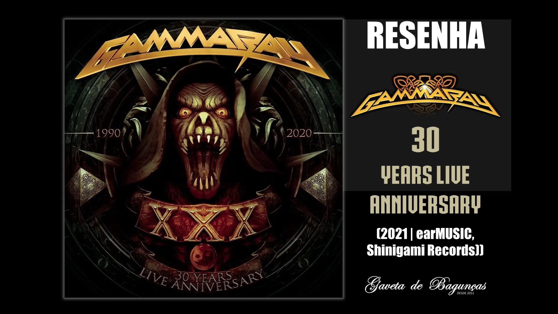 "30 Years Live Anniversary" é um disco ao vivo comemorativo das três décadas de existência da banda Gamma Ray, capitaneada pelo músico Kai Hansen e que ajudou a definir as bases do power metal melódico.