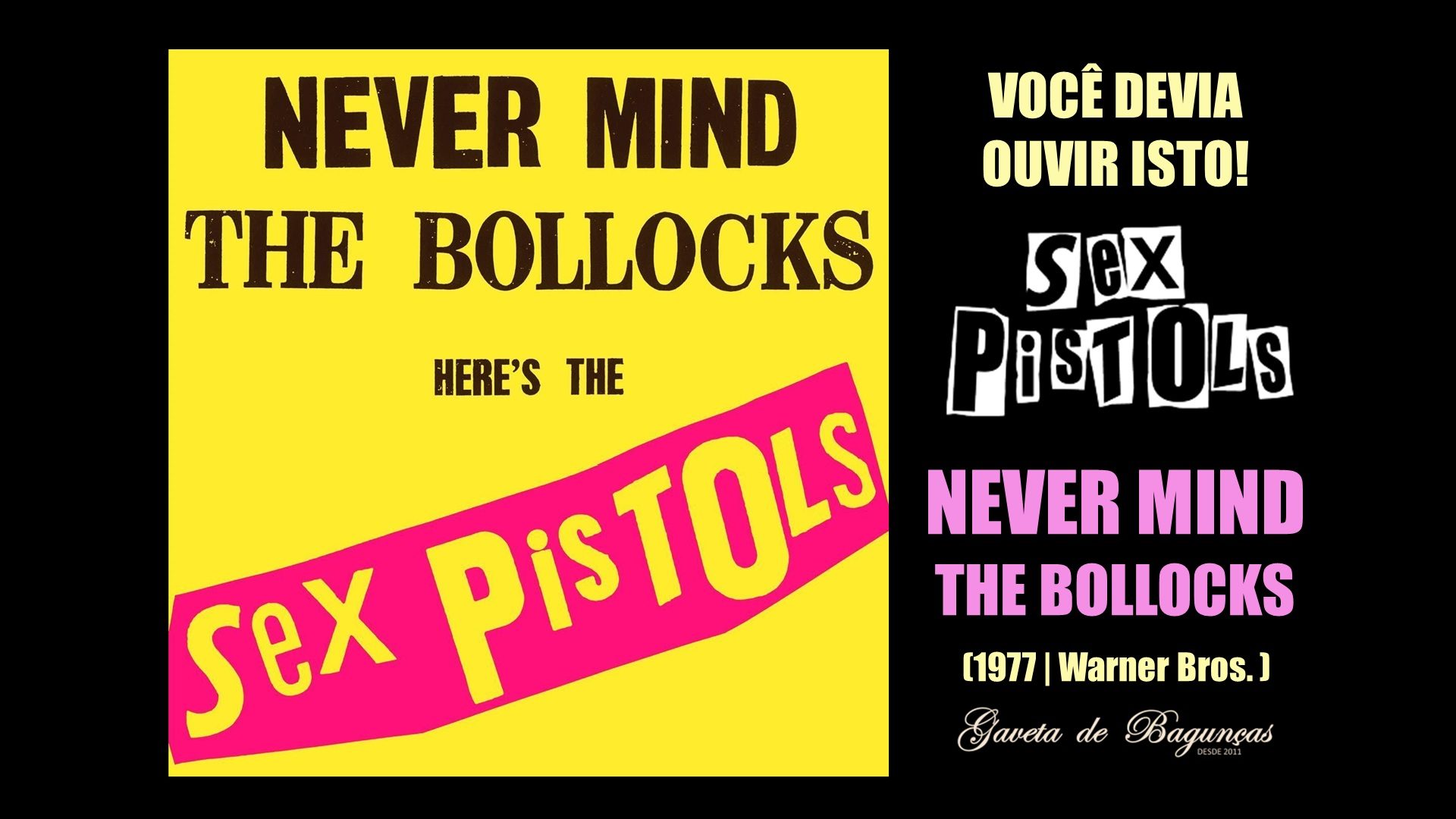 Sex Pistols Never Mind The Bollocks 1977 resenha review god save the queen anarchy in the UK