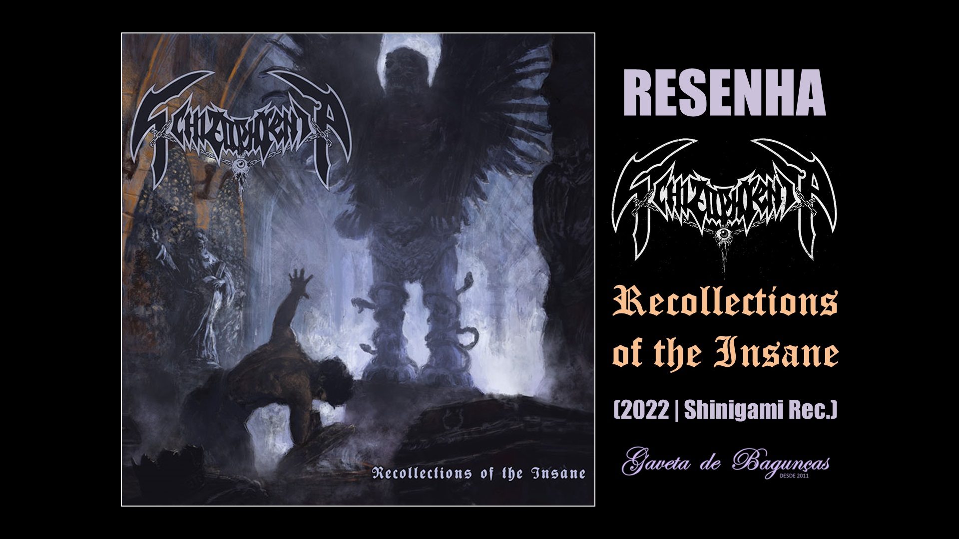 Schizophrenia - Recollections of the Insane (2022) death thrash metal resenha shinigami records