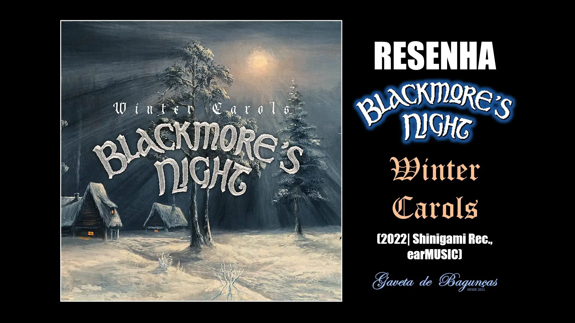 Com "Winter Carols" o Blackmore's Night celebra o inverno através de uma seleção encantadora de canções de natal num disco duplo.