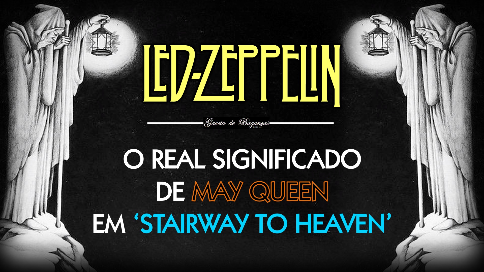 O real significado de 'May Queen' em 'Stairway to Heaven', do Led Zeppelin