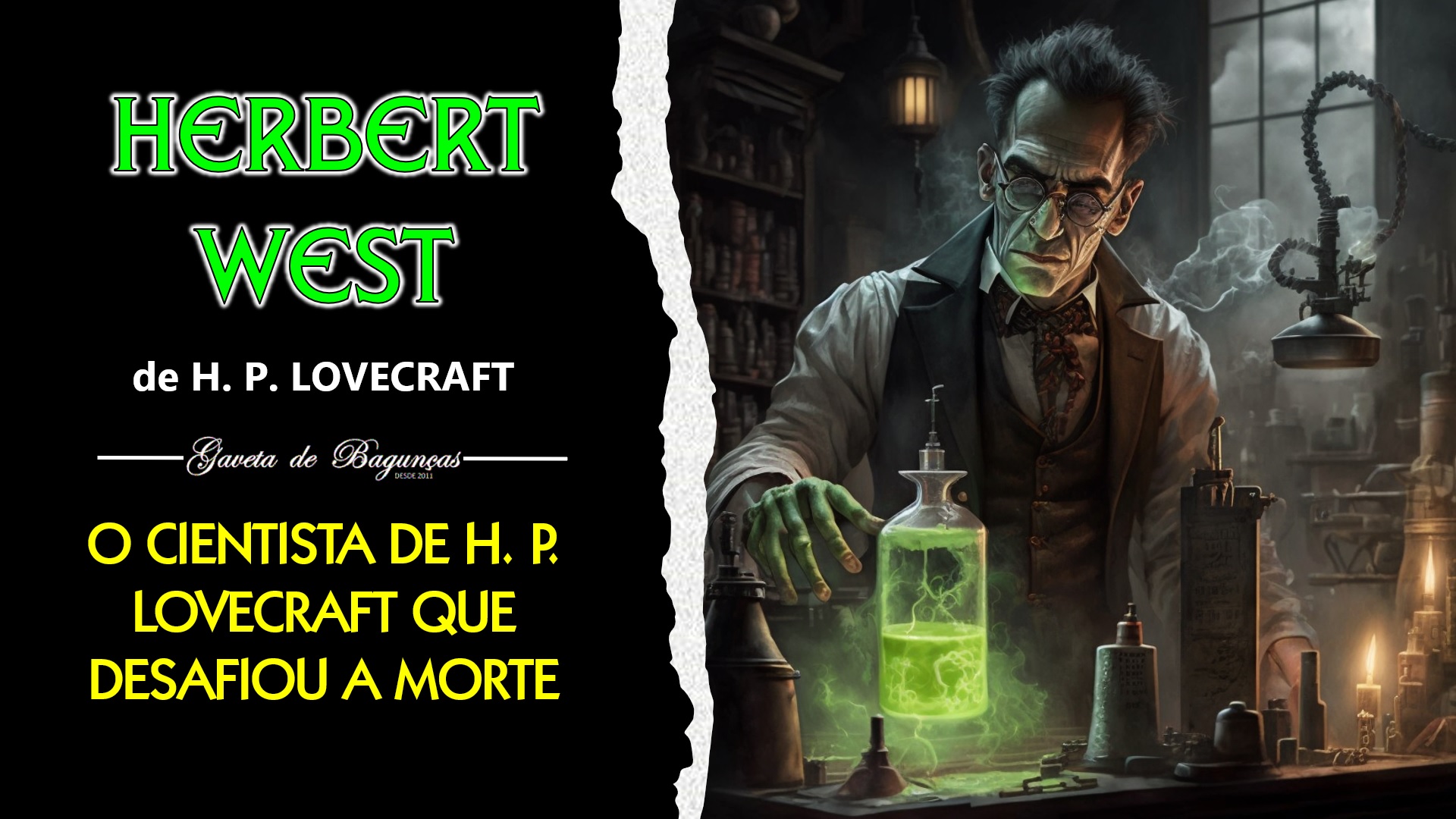 Explore o lado obscuro de Lovecraft com Herbert West: o cientista louco que inspirou o gênero zumbi moderno.